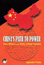 China's Path To Power: Party, Military and the Politics of State Transition