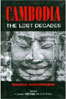 Cambodia: The Lost Decades