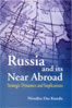 Russia and its Near Abroad