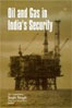 Oil & Gas in India’s Security