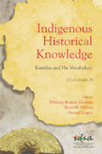 Indigenous Historical Knowledge: Kautilya and His Vocabulary