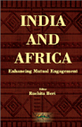 India and Africa: Enhancing Mutual Engagement