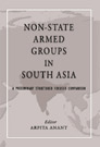 Non-State Armed Groups in South Asia